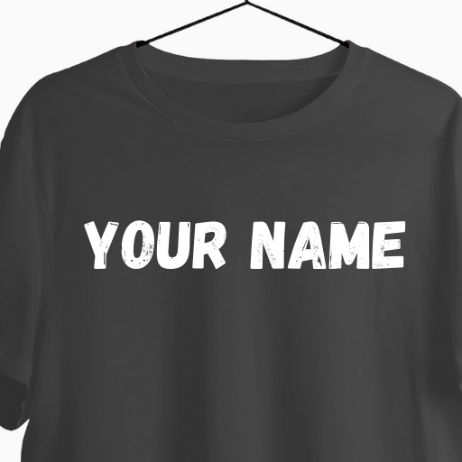 Custom Name T-shirt | Wear Your Name | Gift for Everyone