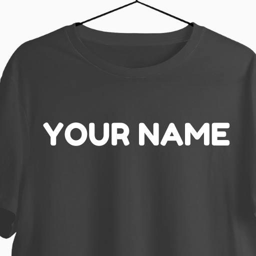 Custom Name T-shirt | Wear Your Name | Gift for Everyone