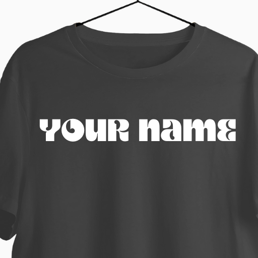 Custom Name T-shirt | Wear Your Name | Gift for Everyone