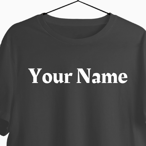 Custom Name T-shirt | Wear Your Name | Gift for Everyone